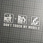 Don't Touch My Tesla | Funny Vinyl Stickers | UV-Resistant & Waterproof | Express Your Humor